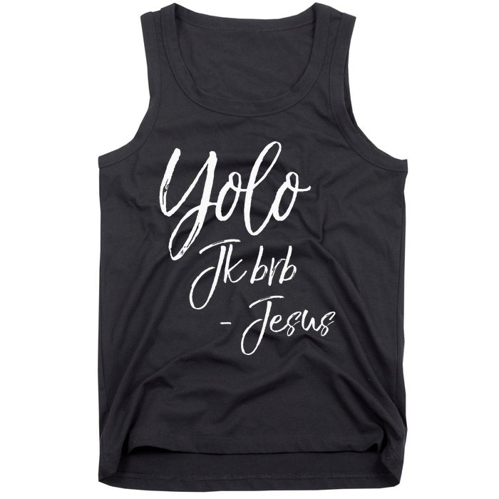 Funny Jesus Resurrection Quote Easter Yolo JK BRB Jesus Tank Top