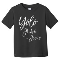 Funny Jesus Resurrection Quote Easter Yolo JK BRB Jesus Toddler T-Shirt