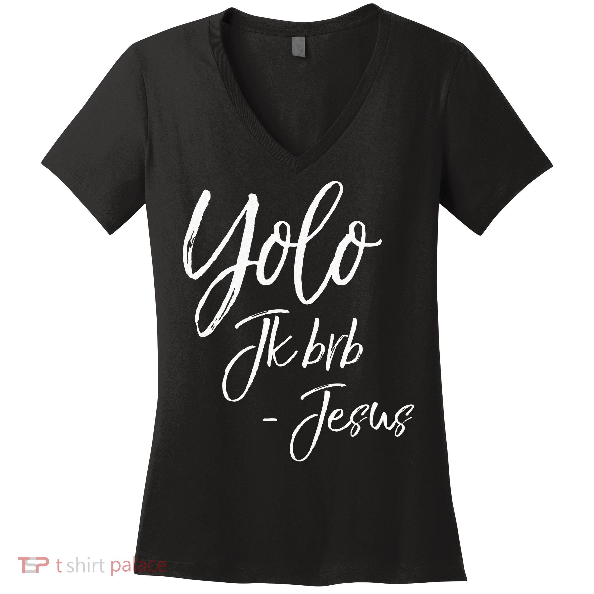Funny Jesus Resurrection Quote Easter Yolo JK BRB Jesus Women's V-Neck T-Shirt