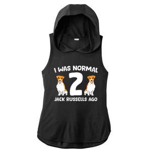 Funny Jack Russell Lover I Was Normal 2 Jack Russells Ago Ladies PosiCharge Tri-Blend Wicking Draft Hoodie Tank