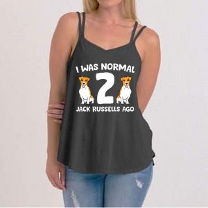 Funny Jack Russell Lover I Was Normal 2 Jack Russells Ago Women's Strappy Tank