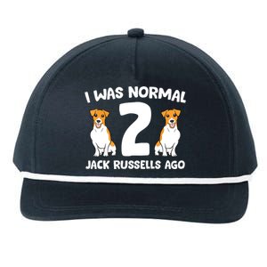 Funny Jack Russell Lover I Was Normal 2 Jack Russells Ago Snapback Five-Panel Rope Hat