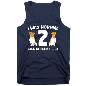 Funny Jack Russell Lover I Was Normal 2 Jack Russells Ago Tank Top