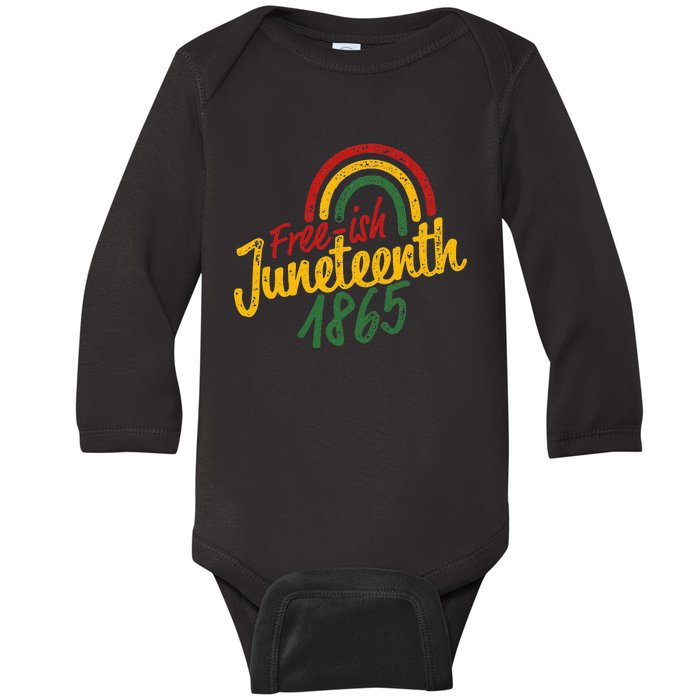 Free-ish Juneteenth Since 1865 Black History Month African Baby Long Sleeve Bodysuit