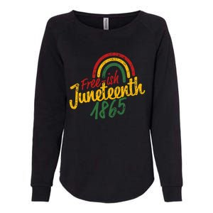 Free-ish Juneteenth Since 1865 Black History Month African Womens California Wash Sweatshirt