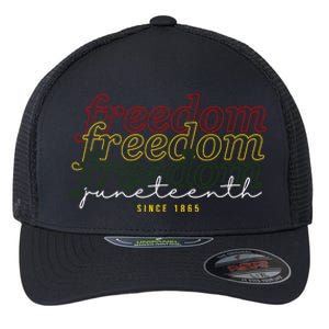 Freedom Juneteenth Since 1865 Flexfit Unipanel Trucker Cap