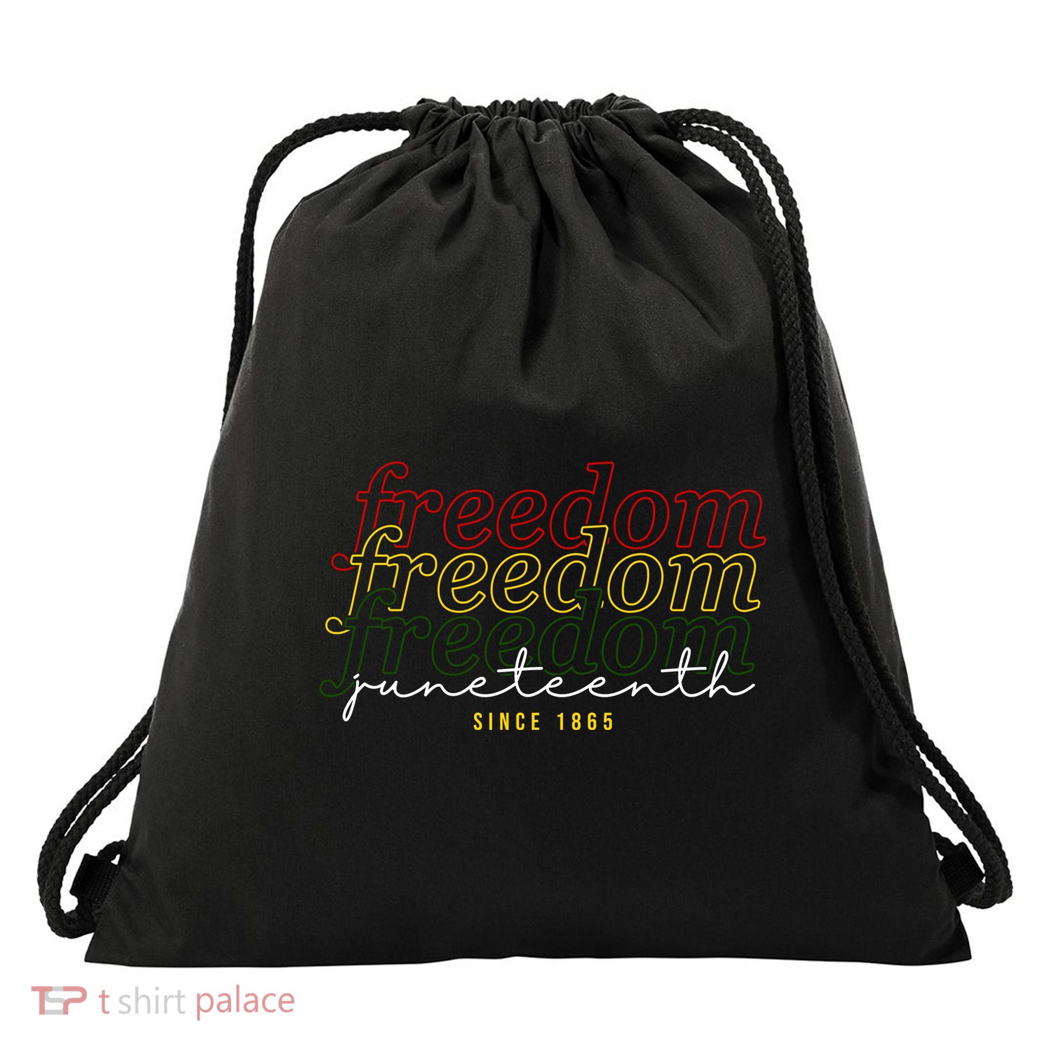 Freedom Juneteenth Since 1865 Drawstring Bag