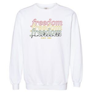 Freedom Juneteenth Since 1865 Garment-Dyed Sweatshirt