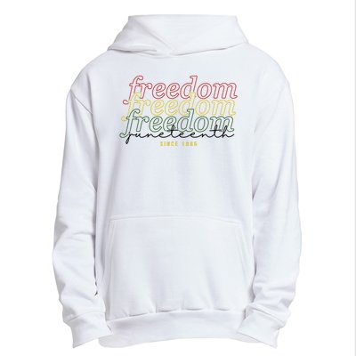 Freedom Juneteenth Since 1865 Urban Pullover Hoodie