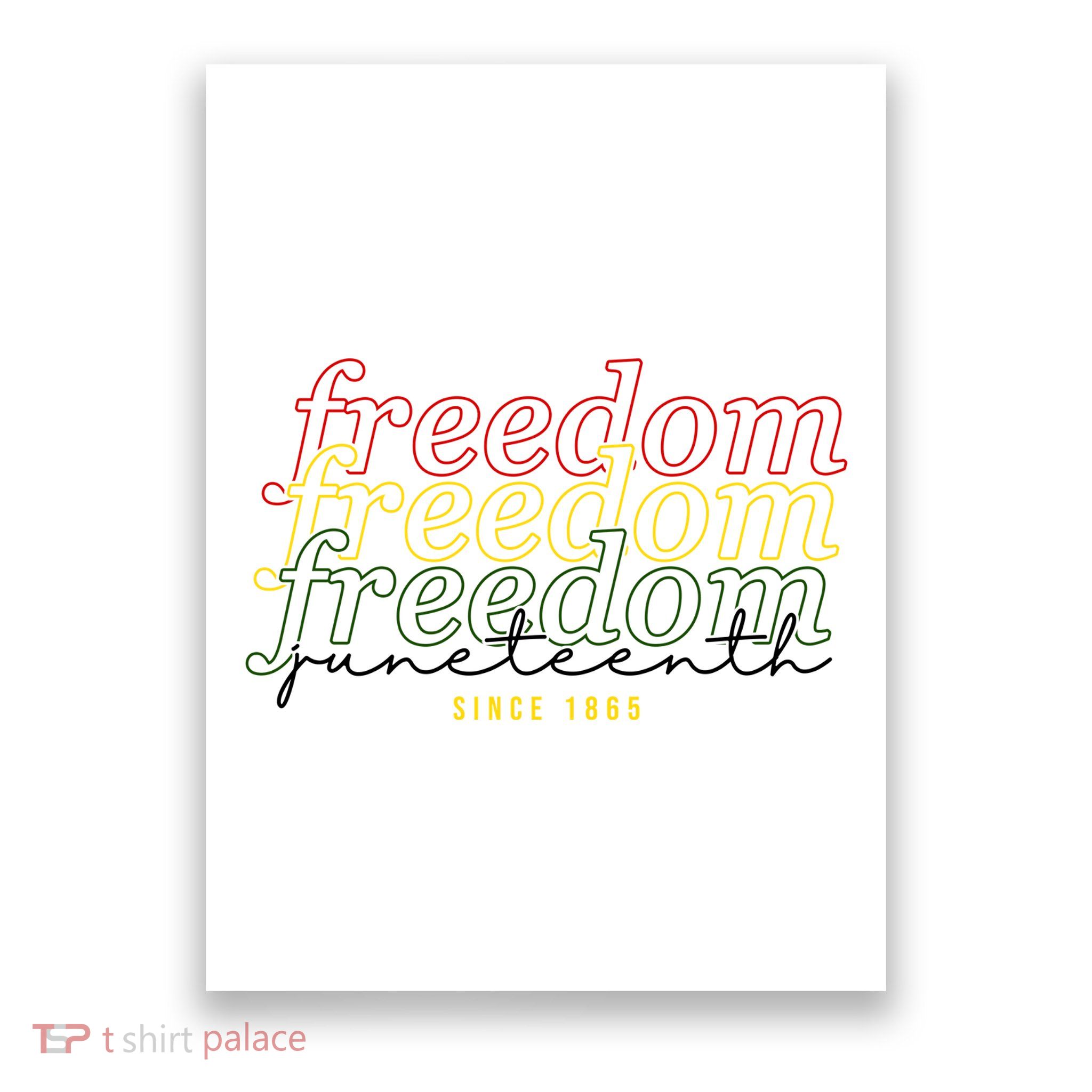 Freedom Juneteenth Since 1865 Poster