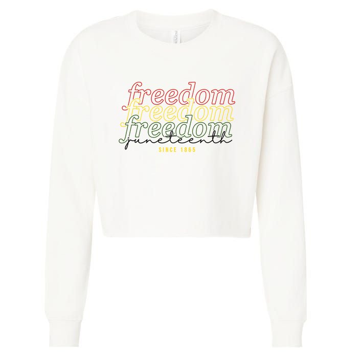 Freedom Juneteenth Since 1865 Cropped Pullover Crew