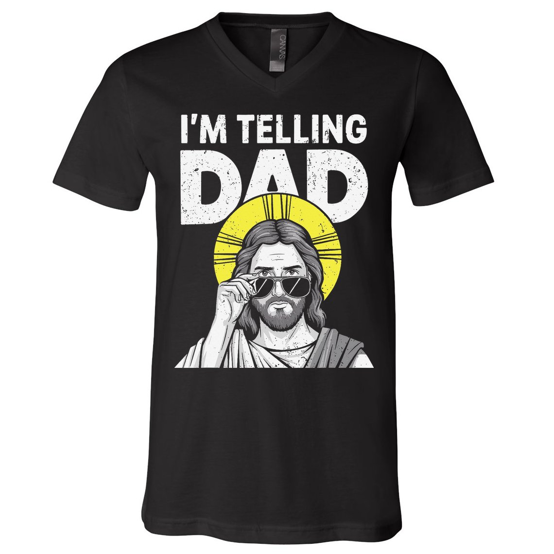 Funny Jesus Saying Im Telling Dad V-Neck T-Shirt
