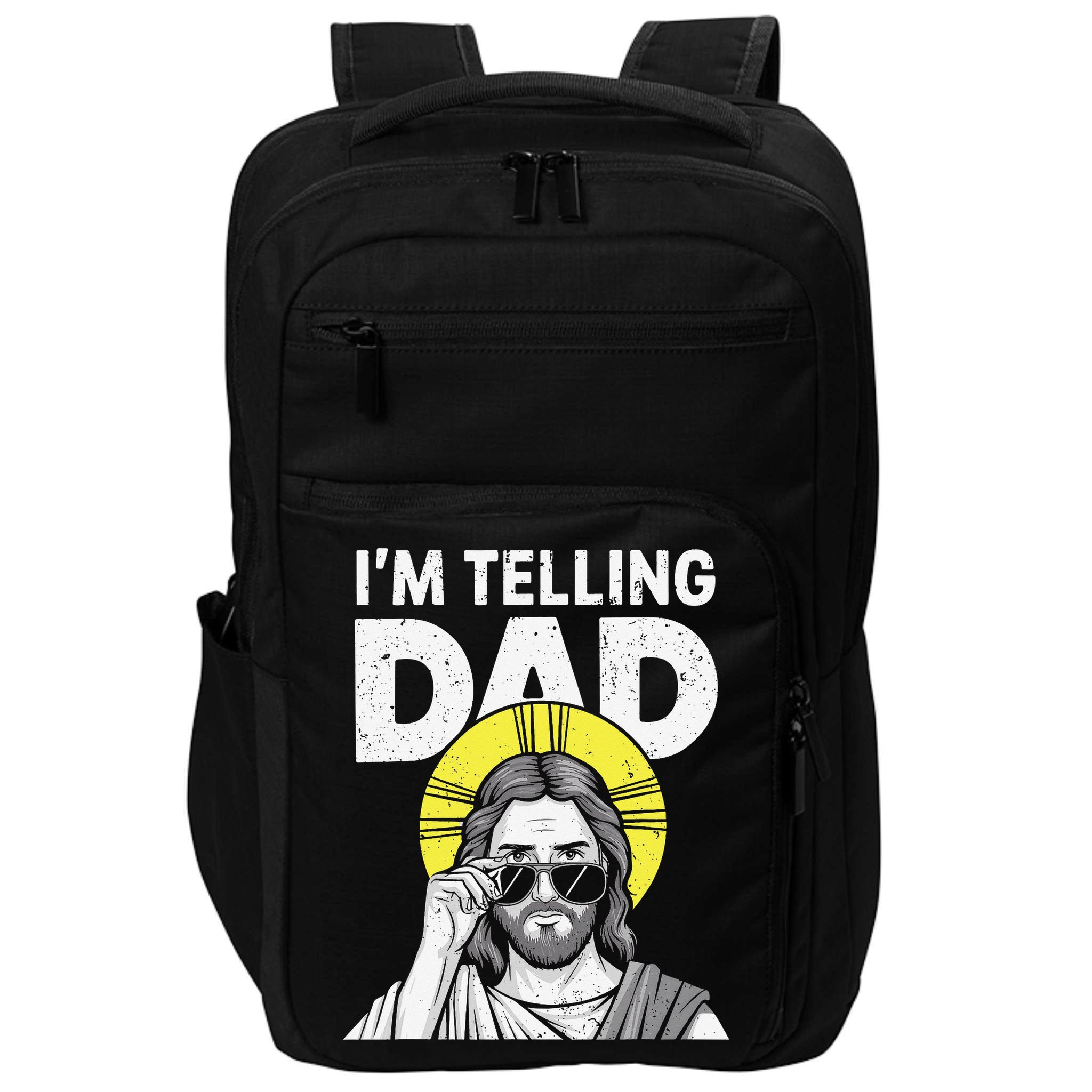 Funny Jesus Saying Im Telling Dad Impact Tech Backpack
