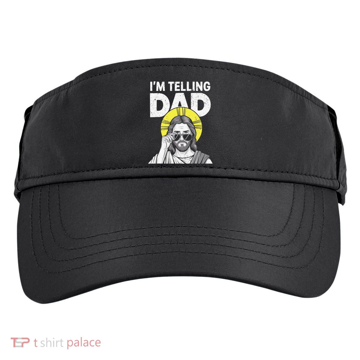 Funny Jesus Saying Im Telling Dad Adult Drive Performance Visor