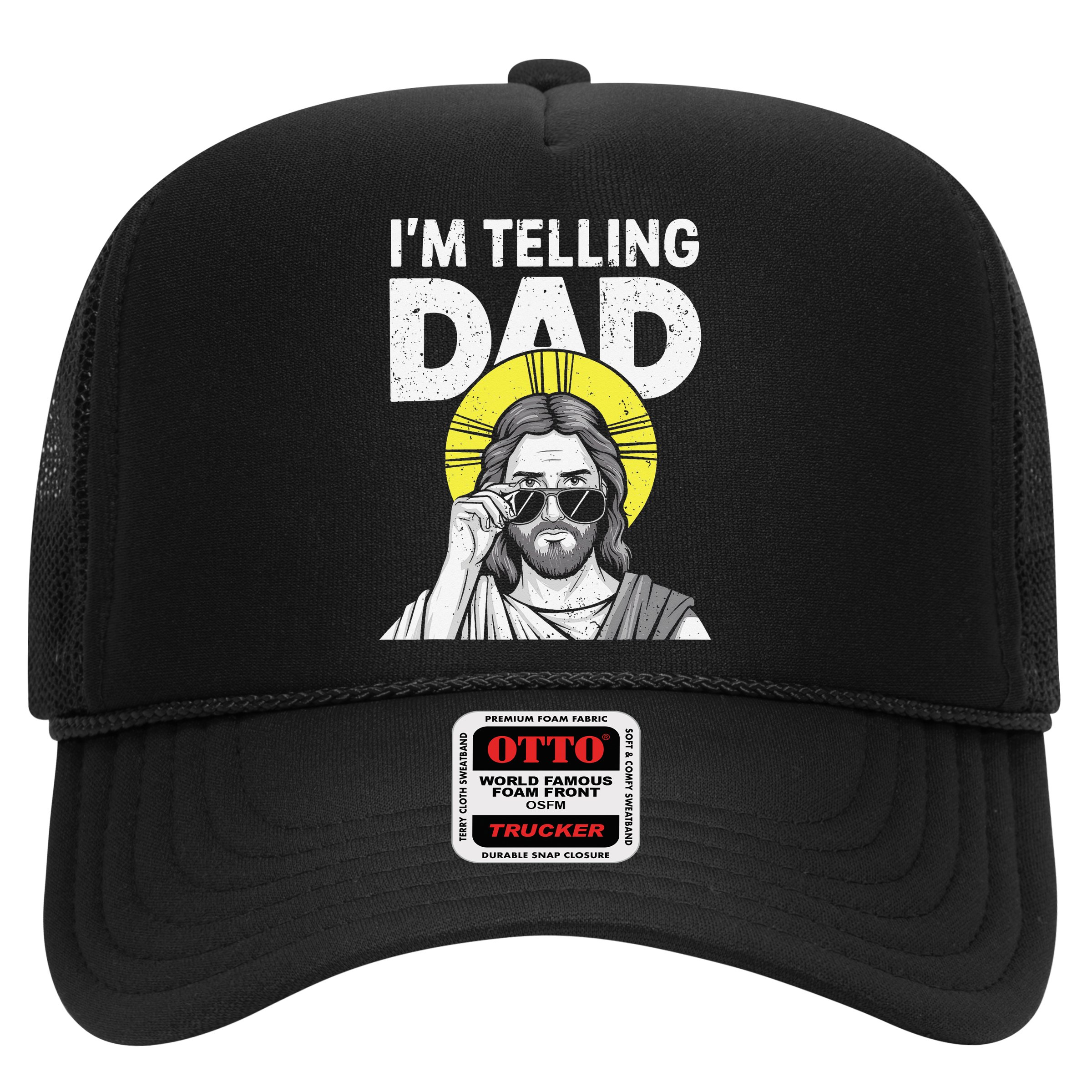 Funny Jesus Saying Im Telling Dad Hat