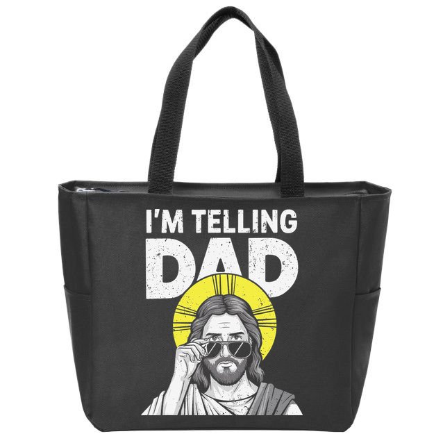 Funny Jesus Saying Im Telling Dad Zip Tote Bag
