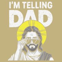 Funny Jesus Saying Im Telling Dad Cooling Performance Crew T-Shirt