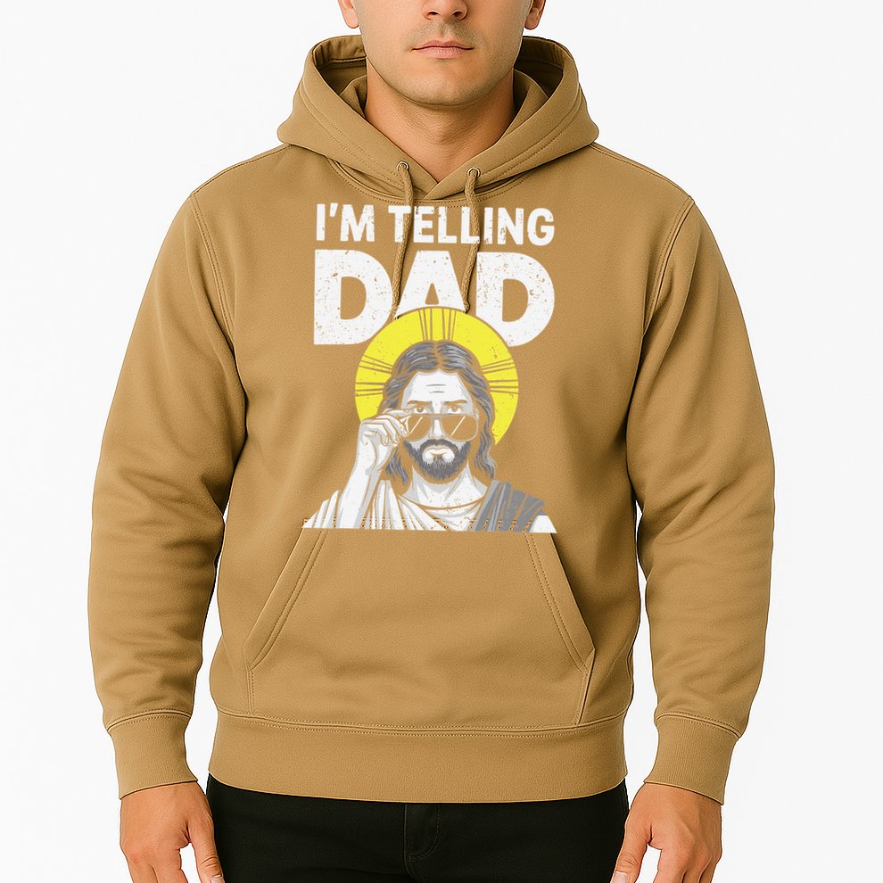 Funny Jesus Saying Im Telling Dad Hoodie