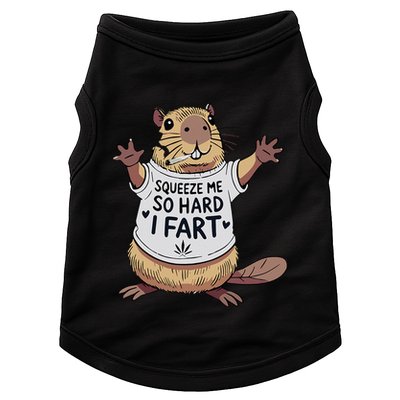 Funny Joke Squeeze Me So Hard I Fart Doggie Tank