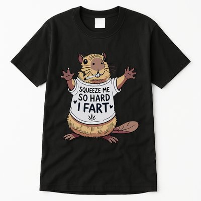 Funny Joke Squeeze Me So Hard I Fart Tall T-Shirt