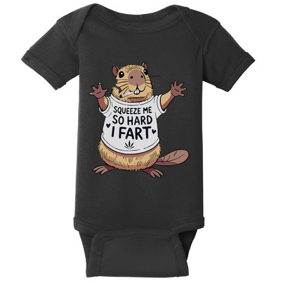 Funny Joke Squeeze Me So Hard I Fart Baby Bodysuit