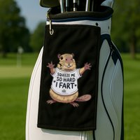 Funny Joke Squeeze Me So Hard I Fart Golf Towel