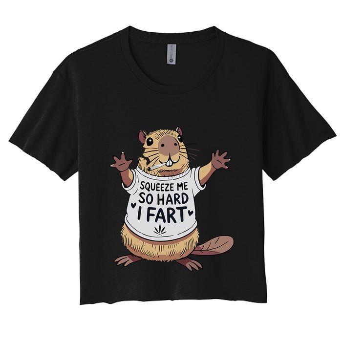 Funny Joke Squeeze Me So Hard I Fart Women's Crop Top Tee
