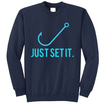 Fun Just Set It Fishing Hook For Outdoor Fans BLU Sweatshirt