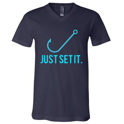 Fun Just Set It Fishing Hook For Outdoor Fans BLU V-Neck T-Shirt