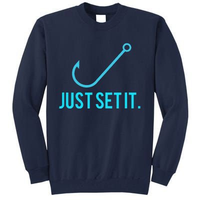 Fun Just Set It Fishing Hook For Outdoor Fans BLU Tall Sweatshirt