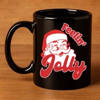 Feelin Jolly Santa Claus Christmas Holiday 11oz C Handle Ceramic Mug