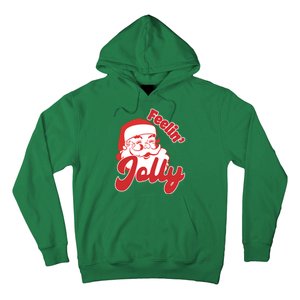 Feelin Jolly Santa Claus Christmas Holiday Hoodie