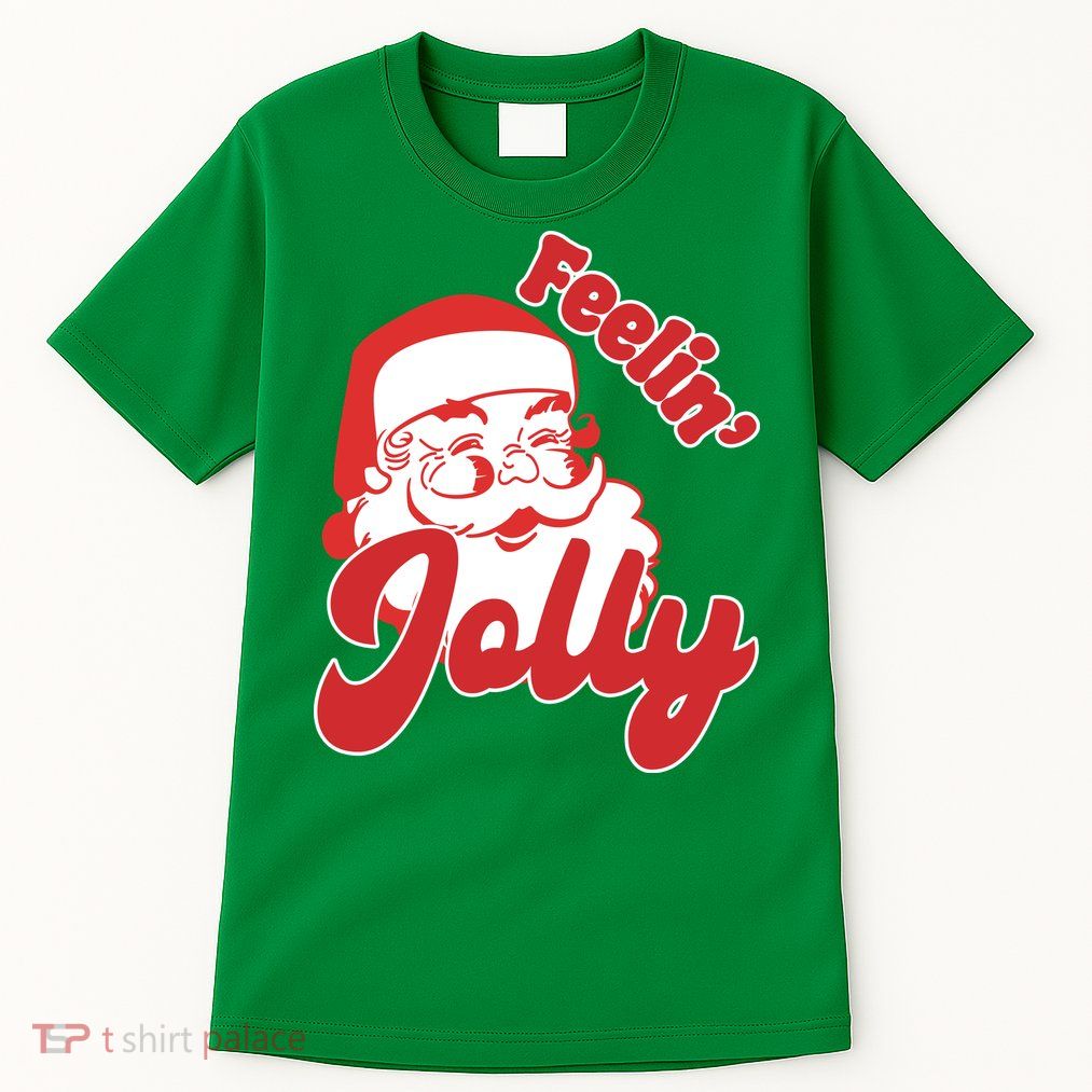 Feelin Jolly Santa Claus Christmas Holiday Tall T-Shirt
