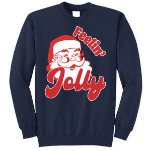 Feelin Jolly Santa Claus Christmas Holiday Tall Sweatshirt