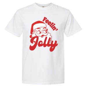 Feelin Jolly Santa Claus Christmas Holiday Garment-Dyed Heavyweight T-Shirt