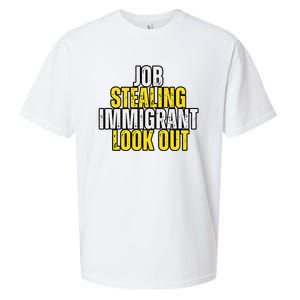 Funny Job Stealing Immigrant Look Out Trump Debate Activist Sueded Cloud Jersey T-Shirt