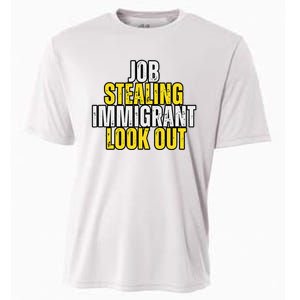 Funny Job Stealing Immigrant Look Out Trump Debate Activist Cooling Performance Crew T-Shirt