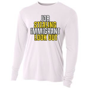 Funny Job Stealing Immigrant Look Out Trump Debate Activist Cooling Performance Long Sleeve Crew