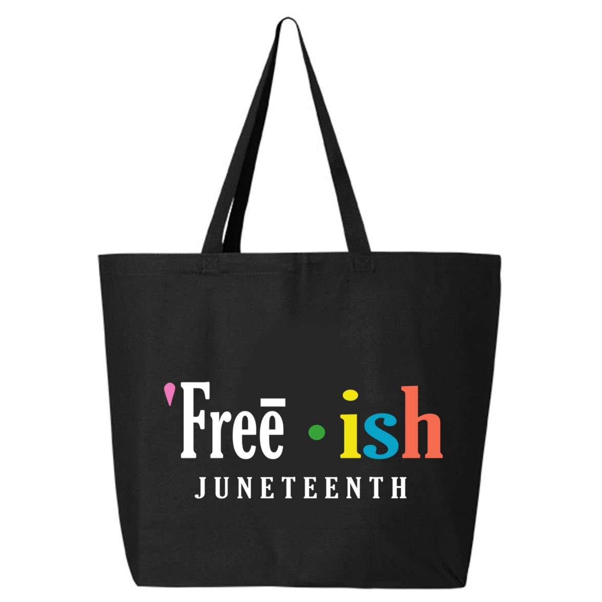 Free'ish Juneteenth Since 1865 Independence Day Gift Great Gift 25L Jumbo Tote