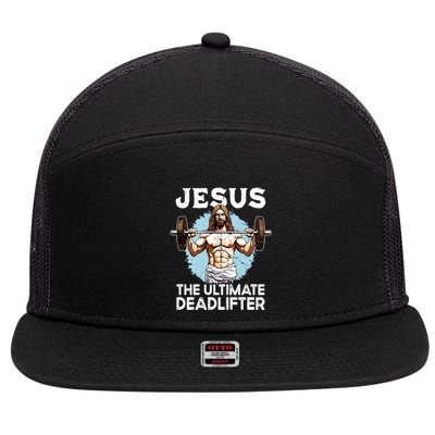 Funny Jesus The Ultimate Deadlifter Funny Christian Gym Meaningful Gift 7 Panel Mesh Trucker Snapback Hat