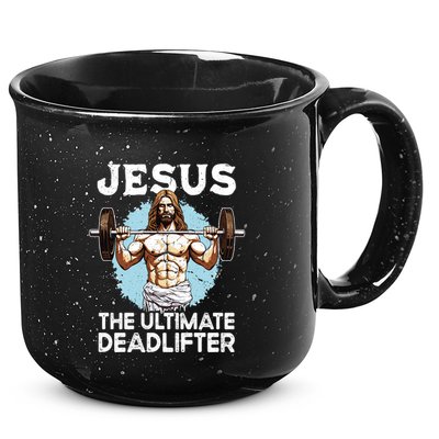 Funny Jesus The Ultimate Deadlifter Funny Christian Gym Meaningful Gift 15oz Campfire Ceramic Mug