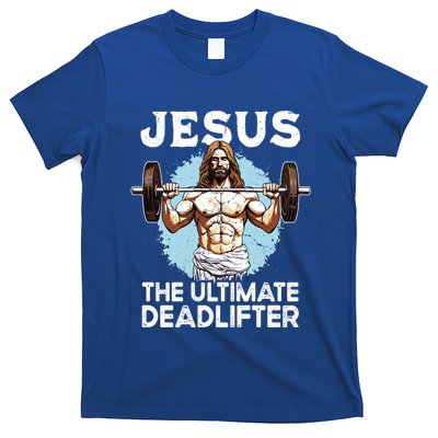 Funny Jesus The Ultimate Deadlifter Funny Christian Gym Meaningful Gift T-Shirt