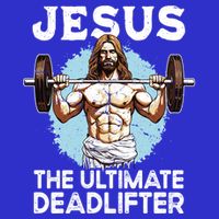 Funny Jesus The Ultimate Deadlifter Funny Christian Gym Meaningful Gift 16 in Basic Backpack