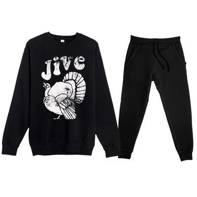 Funny Jive Thanksgiving Turkey Day Retro Holiday Premium Crewneck Sweatsuit Set