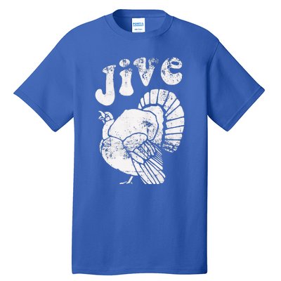 Funny Jive Thanksgiving Turkey Day Retro Holiday Tall T-Shirt