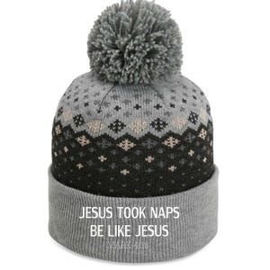 Funny Jesus Took Naps Be Like Jesus Mark 438 The Baniff Cuffed Pom Beanie