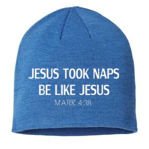 Funny Jesus Took Naps Be Like Jesus Mark 438 Sustainable Beanie