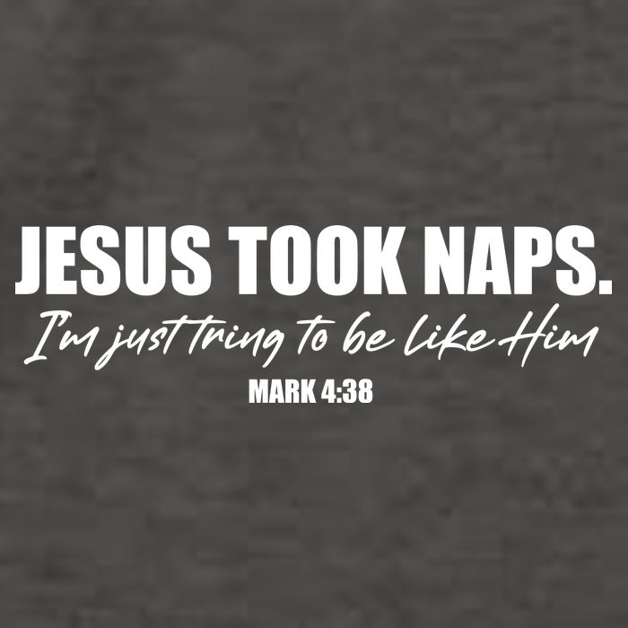 Funny Jesus Took Naps I'm Just Tring To Be Like Him Mark 4 38 Vector Backpack