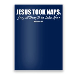 Funny Jesus Took Naps I'm Just Tring To Be Like Him Mark 4 38 Poster