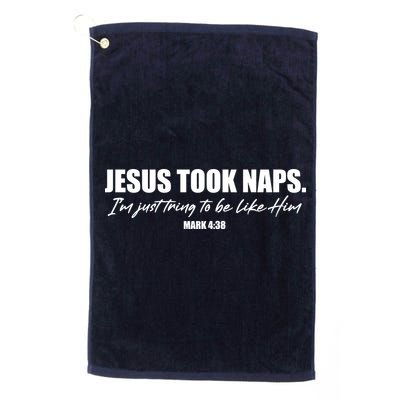 Funny Jesus Took Naps I'm Just Tring To Be Like Him Mark 4 38 Golf Towel